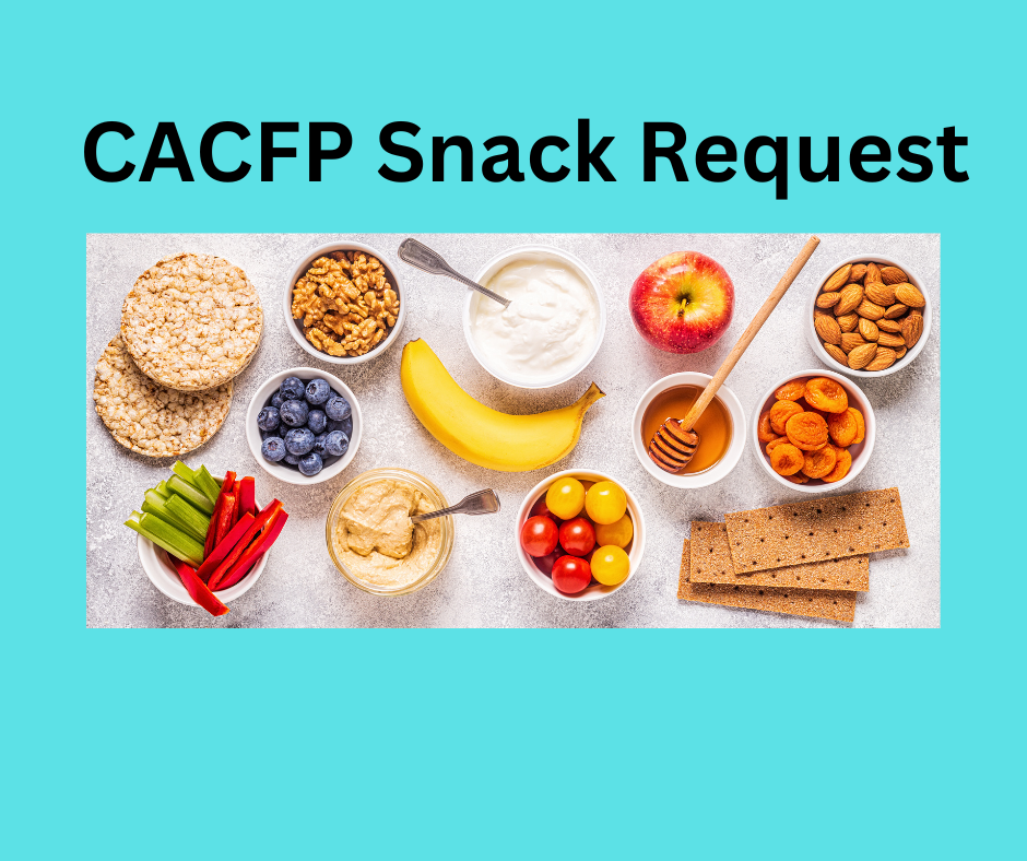 CACFP Snack Request.png