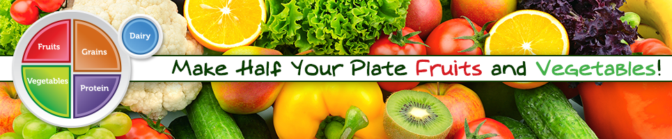 make half your plate fruits and vegetables!