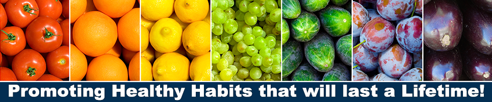 promoting healthy habits that will last a lifetime!